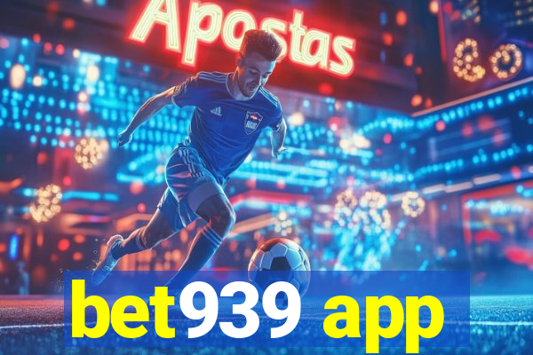 bet939 app